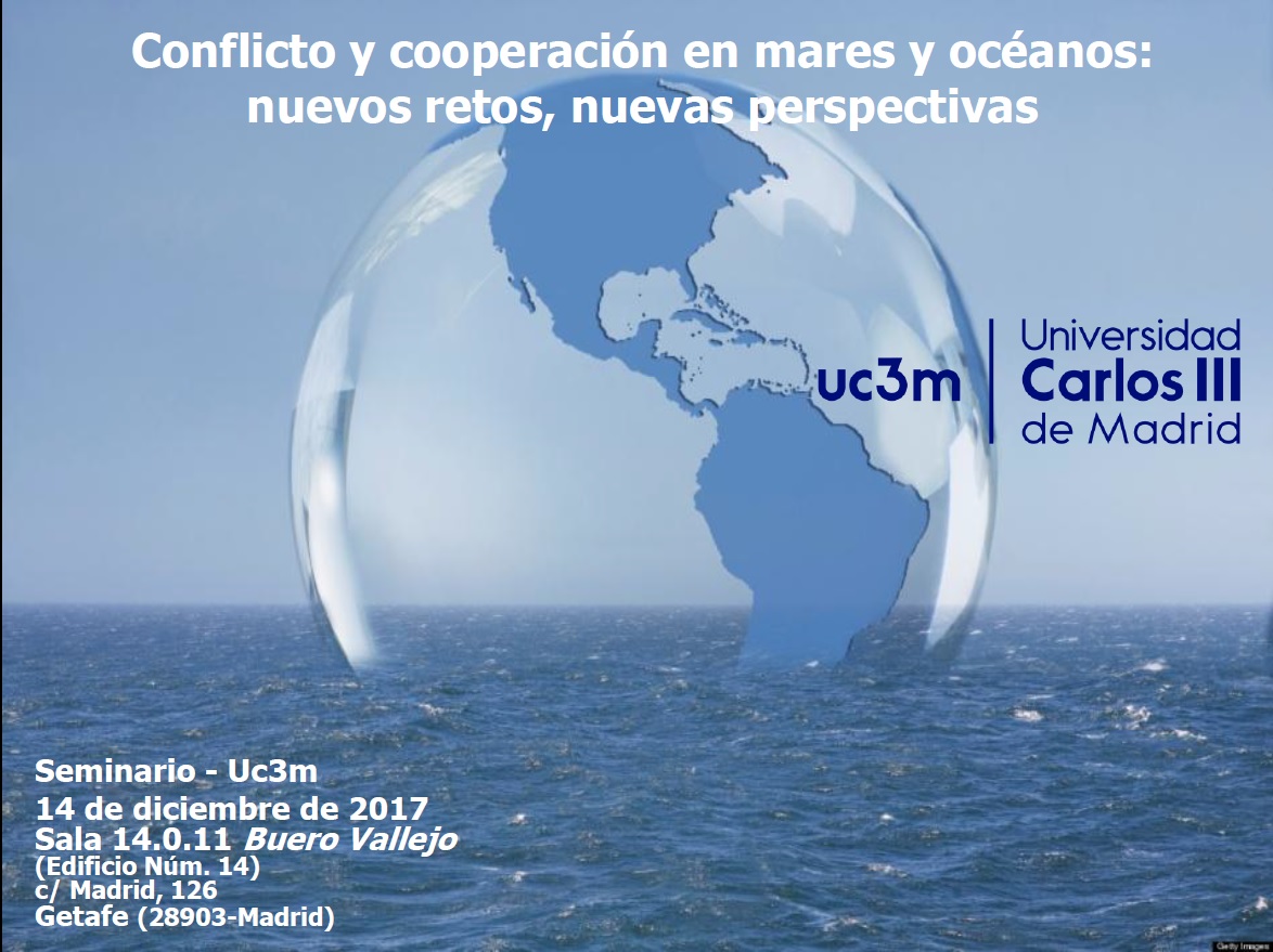 Seminario Conflicto y cooperación en mares y océanos: nuevos retos, nuevas perspectivas